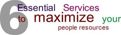 6 Essential Services to maximize your people resources